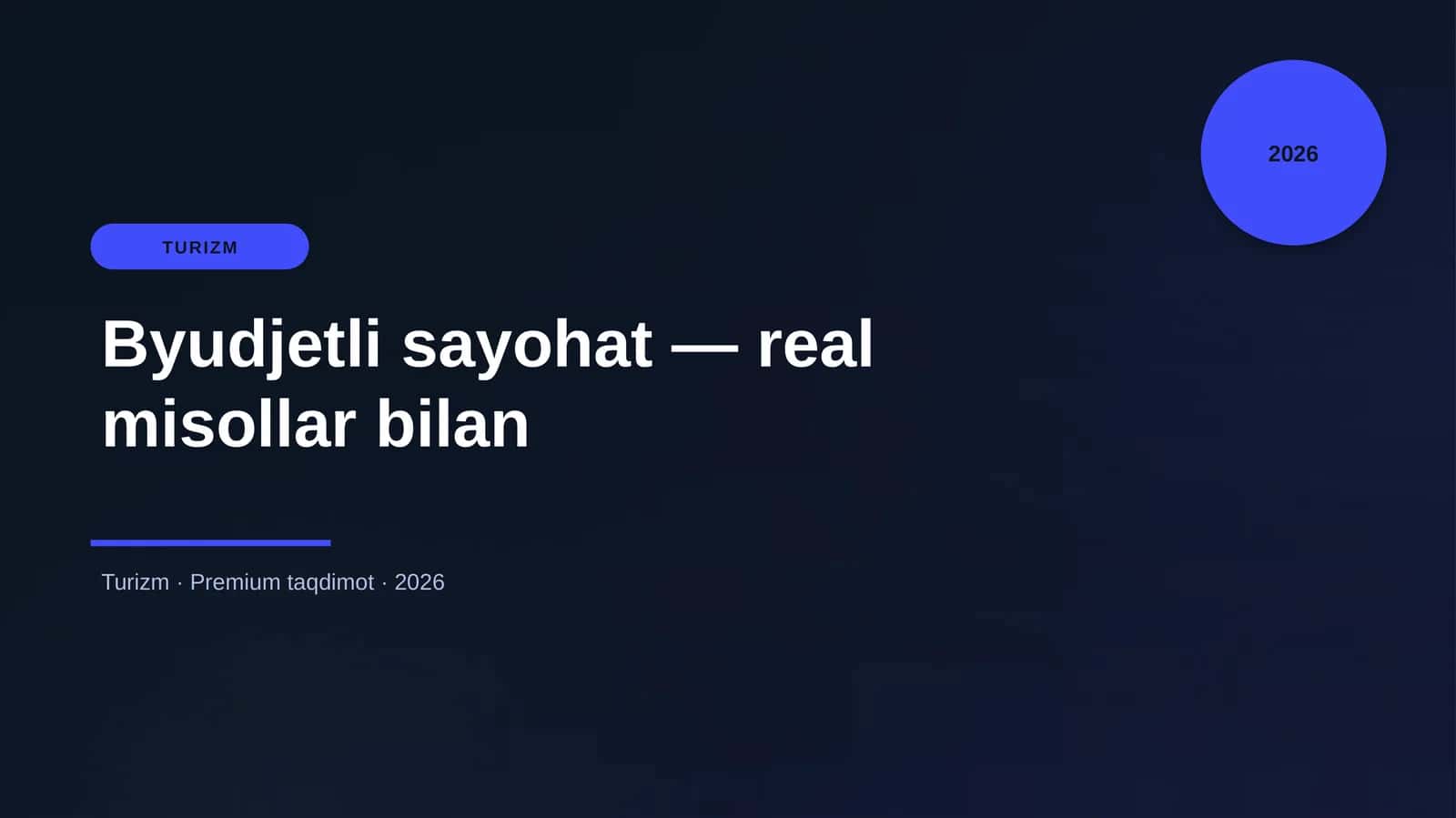 Byudjetli sayohat — real misollar bilan