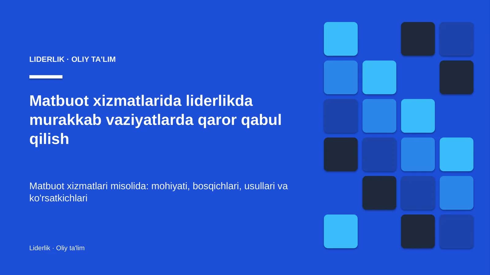 matbuot xizmatlarida liderlikda murakkab vaziyatlarda qaror qabul qilish 5483