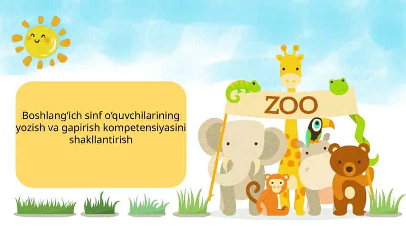 Boshlangʻich sinf o‘quvchilarining yozish va gapirish kompetensiyasini shakllantirish
