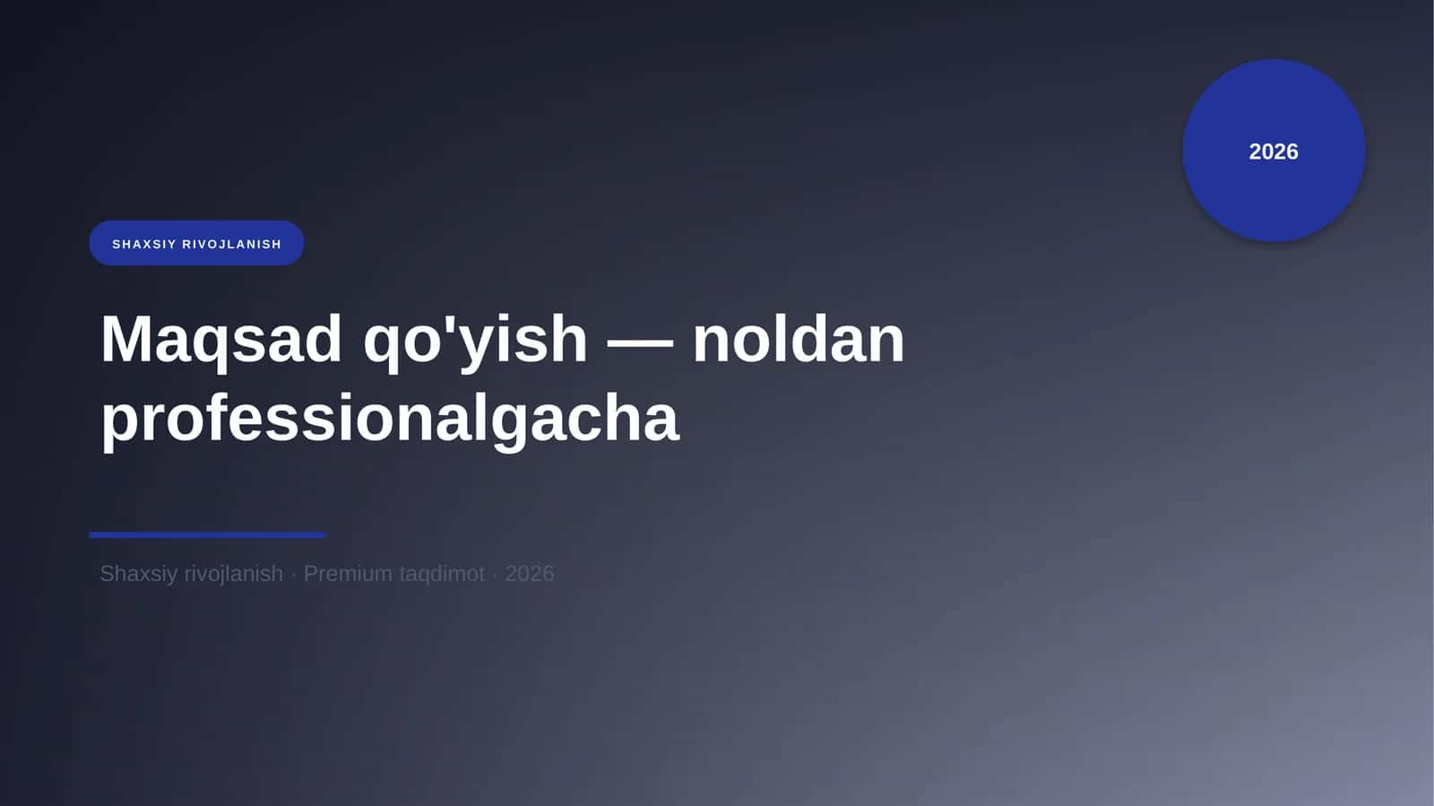 Maqsad qo'yish — noldan professionalgacha
