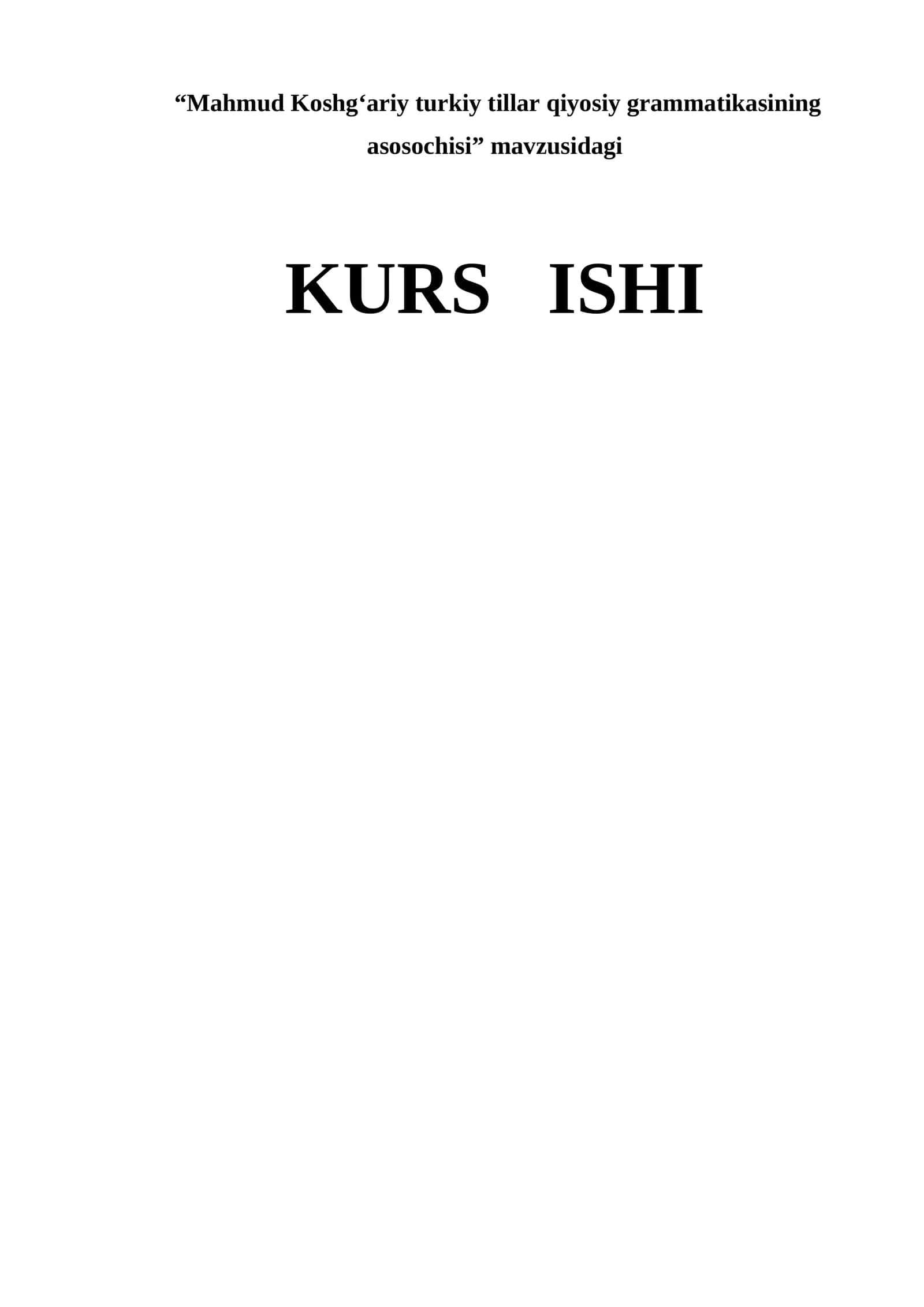 Mahmud Koshg‘ariy turkiy tillar qiyosiy grammatikasining asosochisi