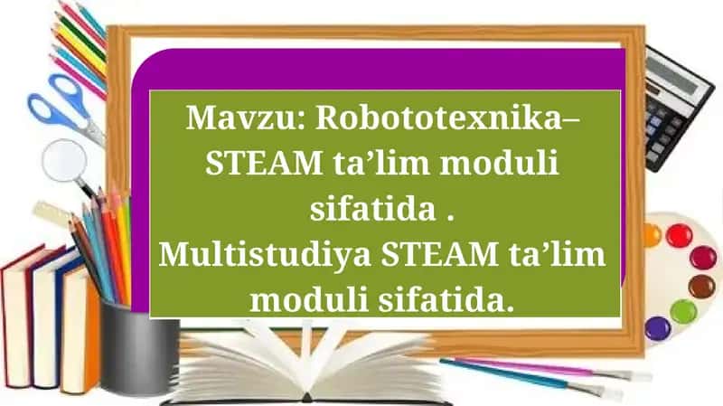 Multistudiya STEAM ta’lim moduli