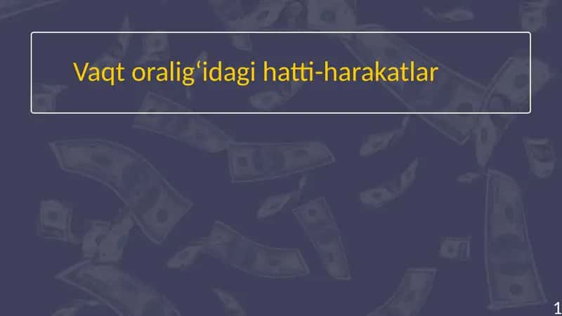 Vaqt oraligʻidagi hatti-harakatlar