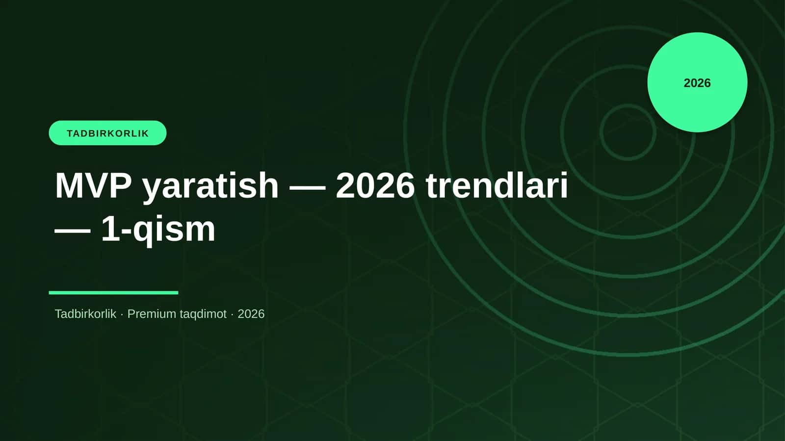MVP yaratish - 2026 trendlari - 1-qism