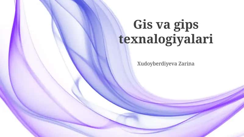 GIS va gips texnologiyalari