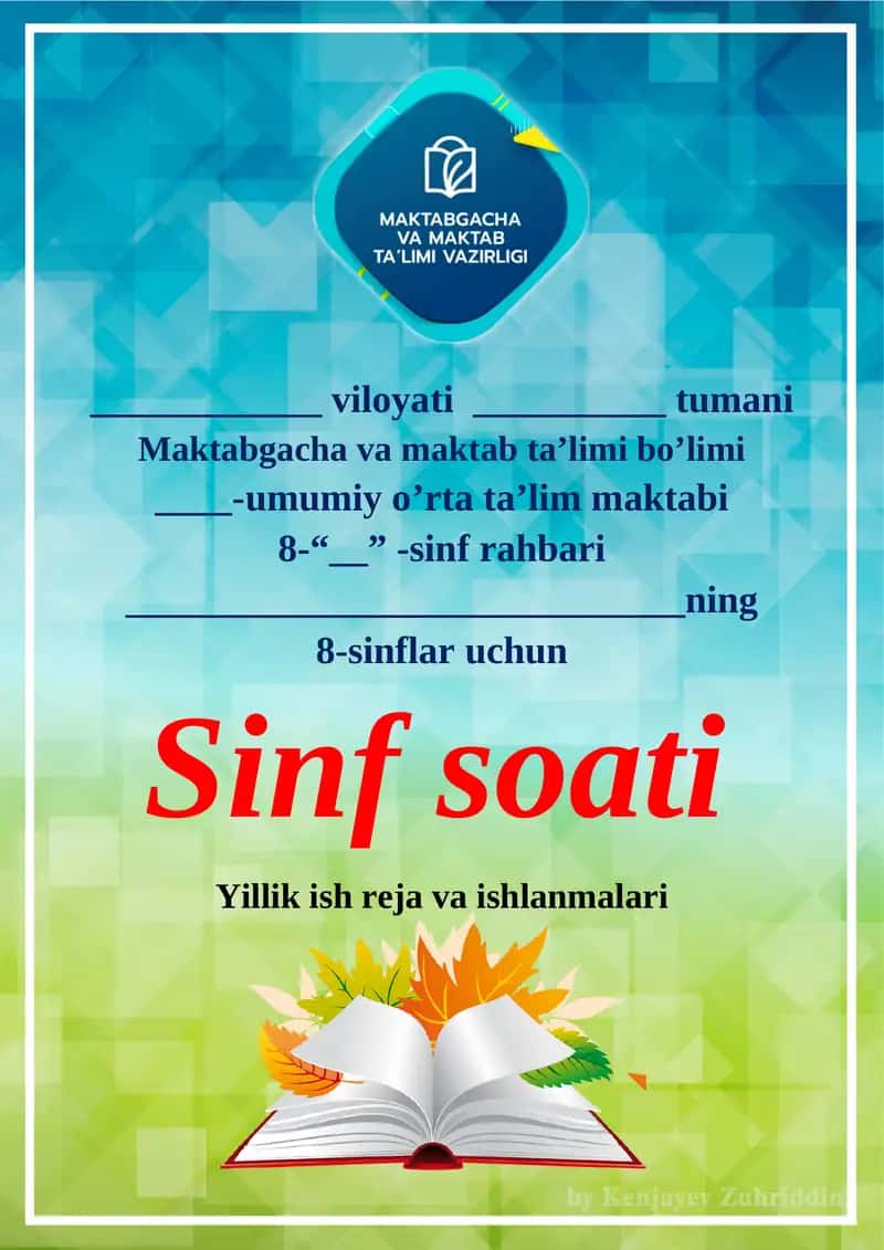 8-sinflar uchun Sinf soati Yillik ish reja va ishlanmalari