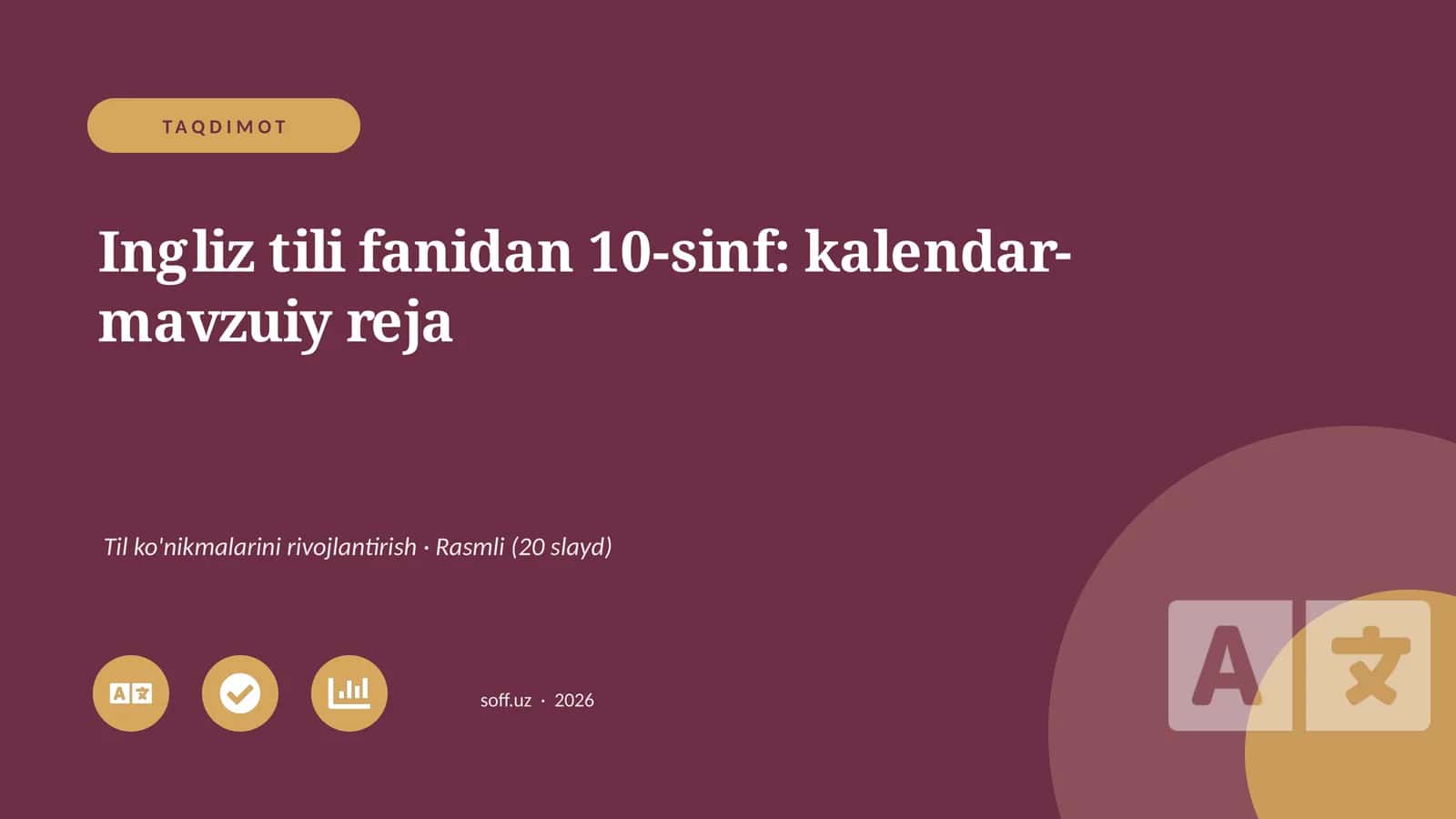 Ingliz tili fanidan 10-sinf: kalendar-mavzuiy reja