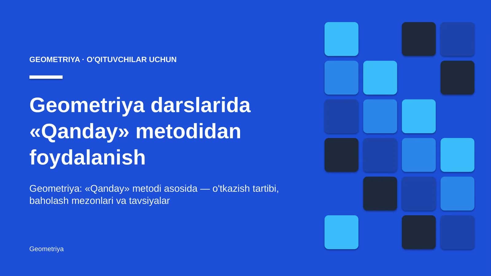 geometriya darslarida qanday metodidan foydalanish 6098