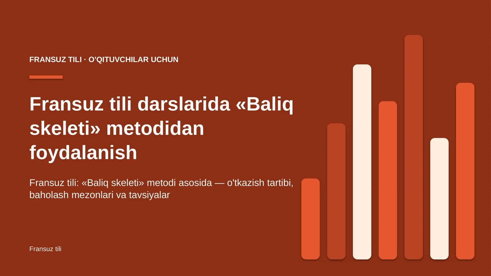 fransuz tili darslarida baliq skeleti metodidan foydalanish 9456