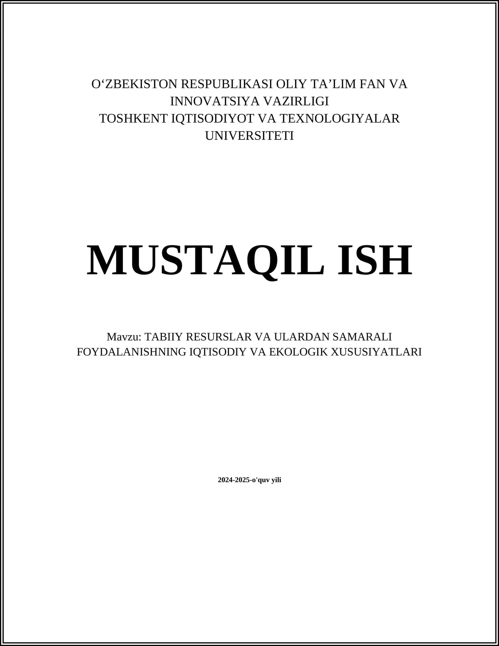 TABIIY RESURSLAR VA ULARDAN SAMARALI FOYDALANISHNING IQTISODIY VA EKOLOGIK XUSUSIYATLARI