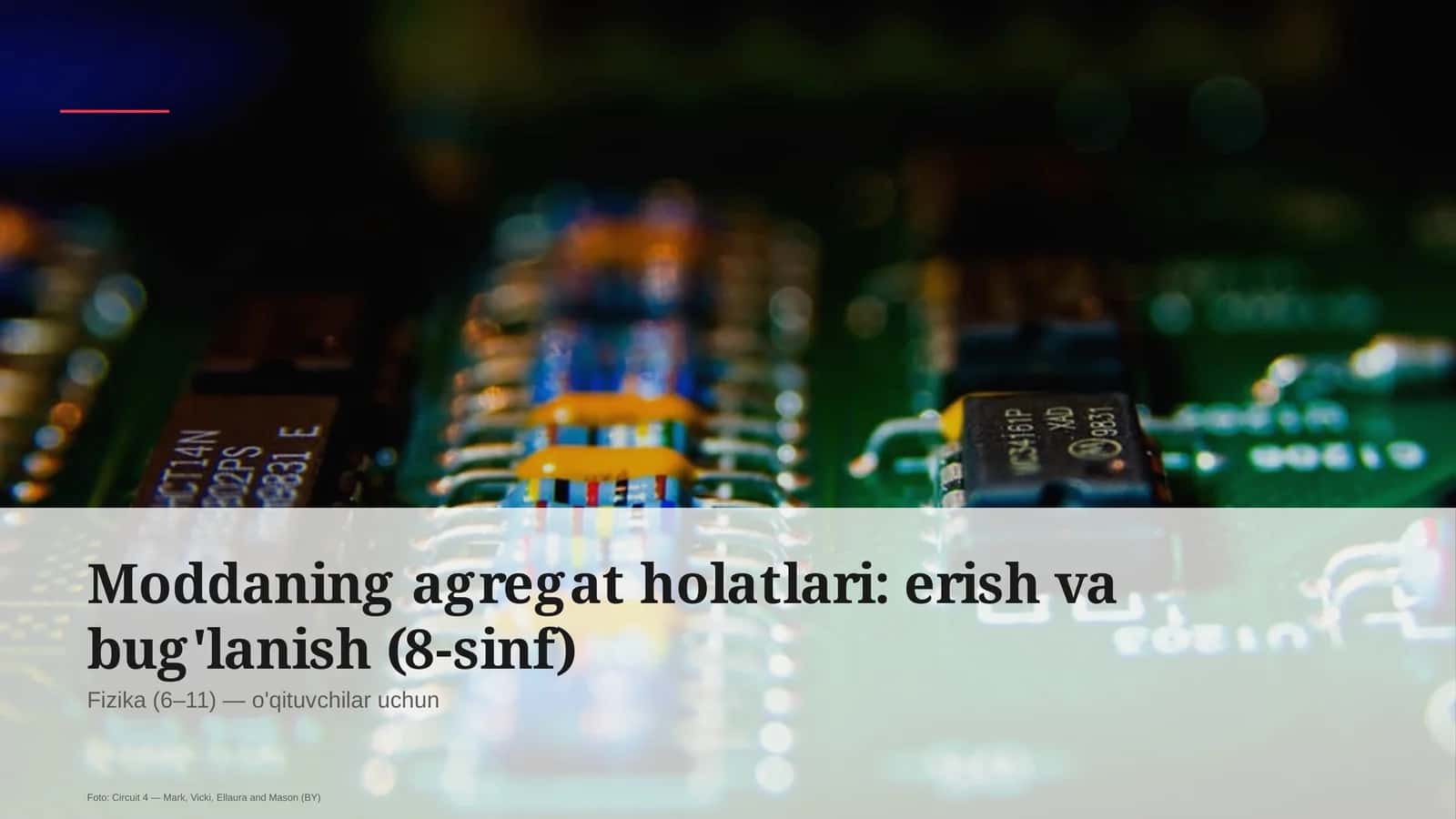 Moddaning agregat holatlari: erish va bug'lanish (8-sinf)