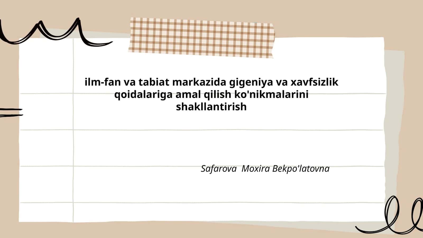 Ilm-fan va tabiat markazida gigeniya va xavfsizlik qoidalariga amal qilish ko'nikmalarini shakllantirish