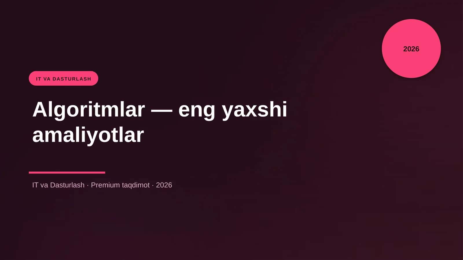 Algoritmlar - eng yaxshi amaliyotlar