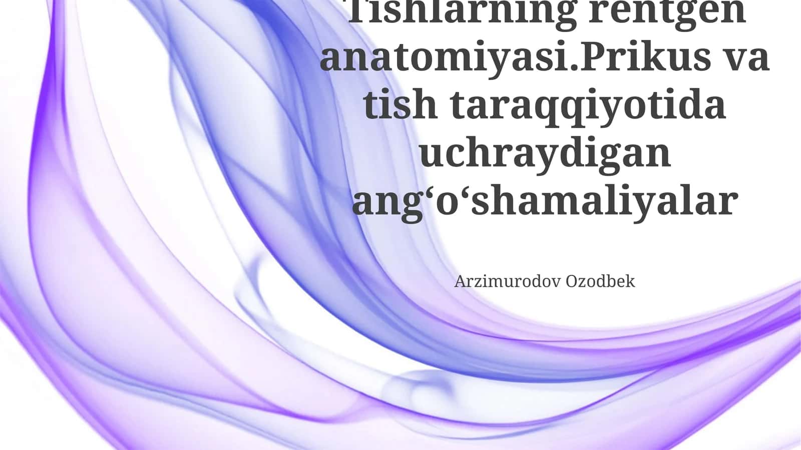 Tishlarning Rentgen Anatomiyasi