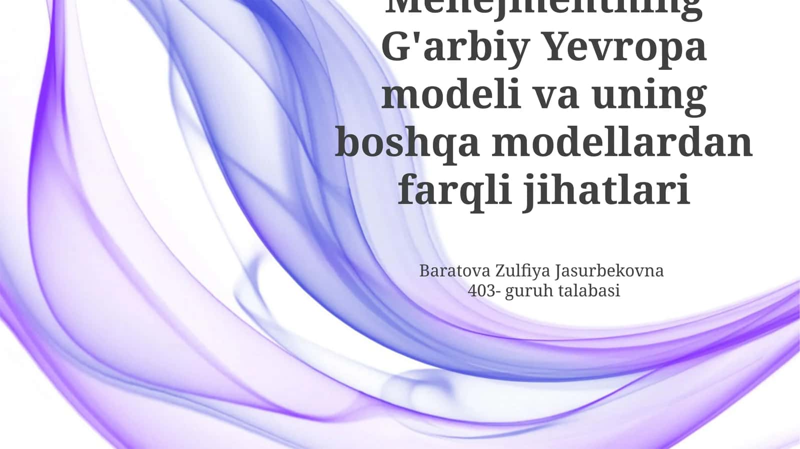 G'arbiy Yevropa boshqaruv modeli va uning boshqa modellardan farqli jihatlari