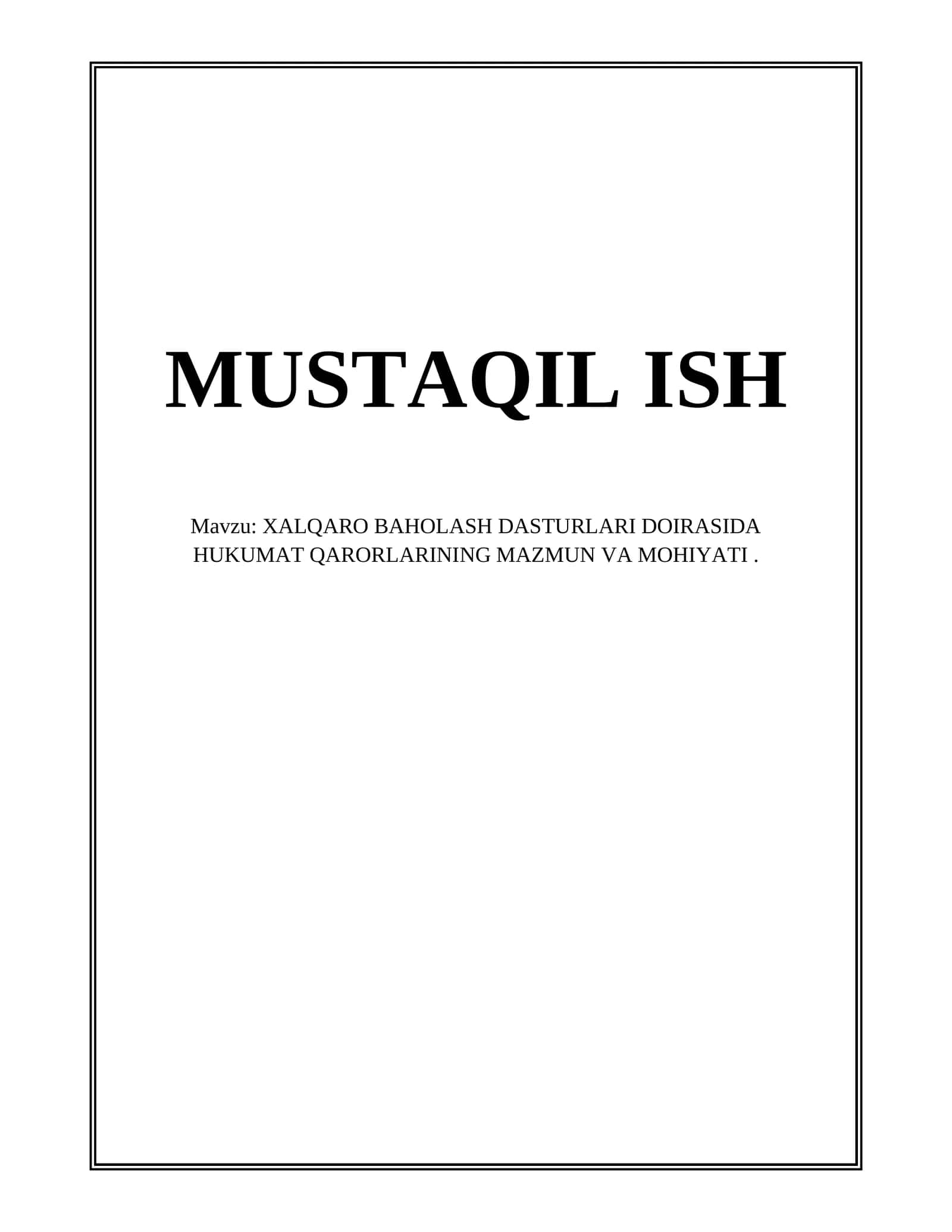 XALQARO BAHOLASH DASTURLARI DOIRASIDA HUKUMAT QARORLARINING MAZMUN VA MOHIYATI