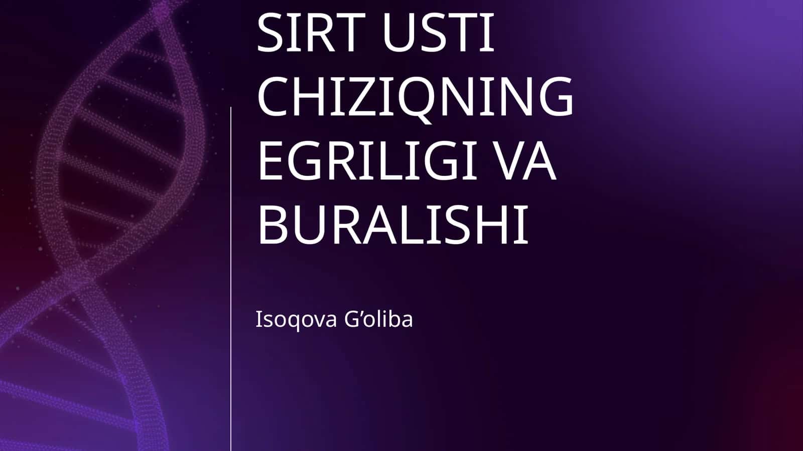 Sirt usti chiziqning egriligi va buralishi