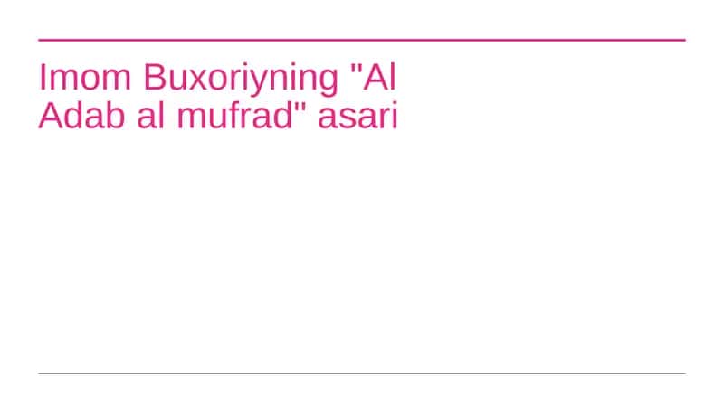 Imom Buxoriyning "Al Adab al mufrad" asari