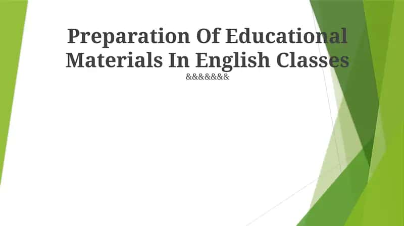 Preparation Of Educational Materials In English Classes
