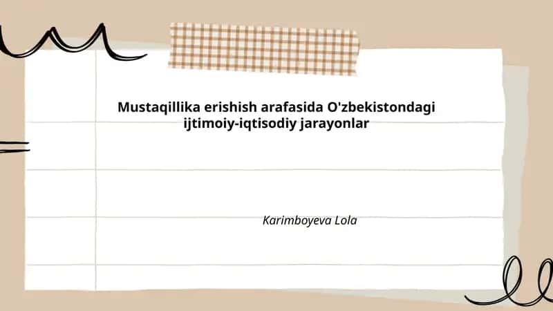 Mustaqillika erishish arafasida O'zbekistondagi ijtimoiy-iqtisodiy jarayonlar