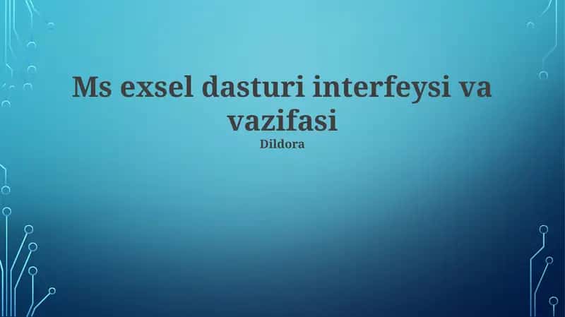 Ms exsel dasturi interfeysi va vazifasi