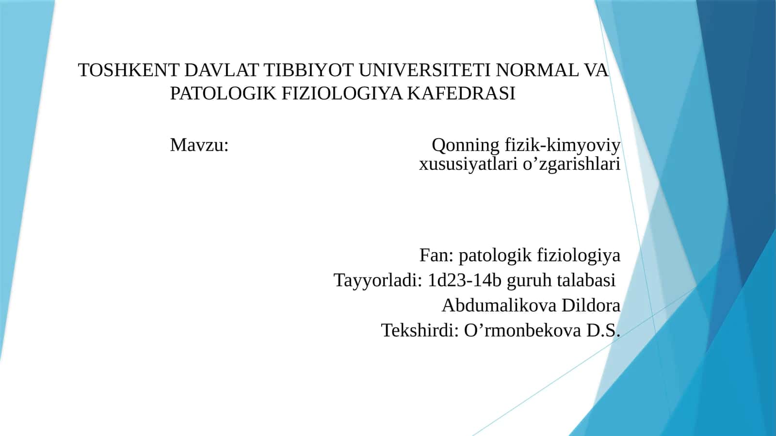 Qonning fizik-kimyoviy xususiyatlarining o'zgarishlari