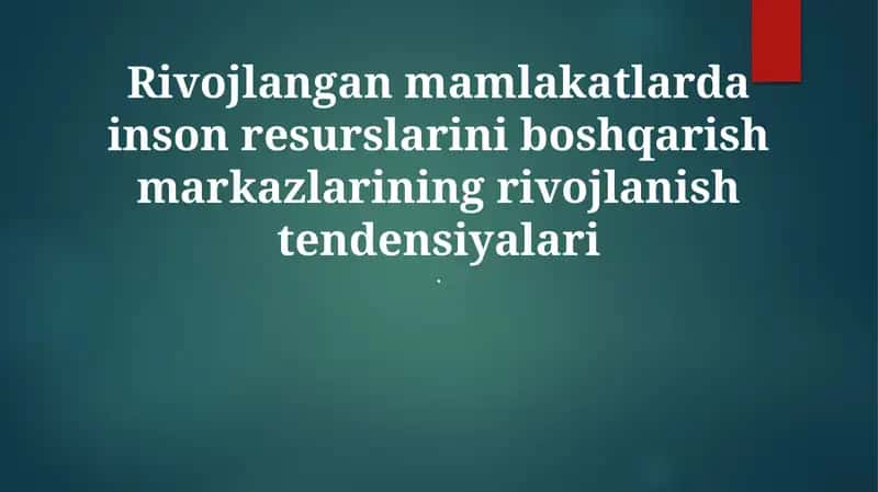 Inson resurslarini boshqarish markazlarining rivojlanish tendensiyalari
