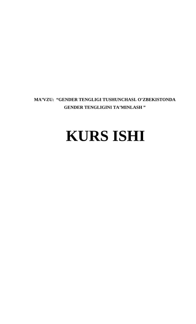GENDER TENGLIGI TUSHUNCHASI. O’ZBEKISTONDA GENDER TENGLIGINI TA’MINLASH