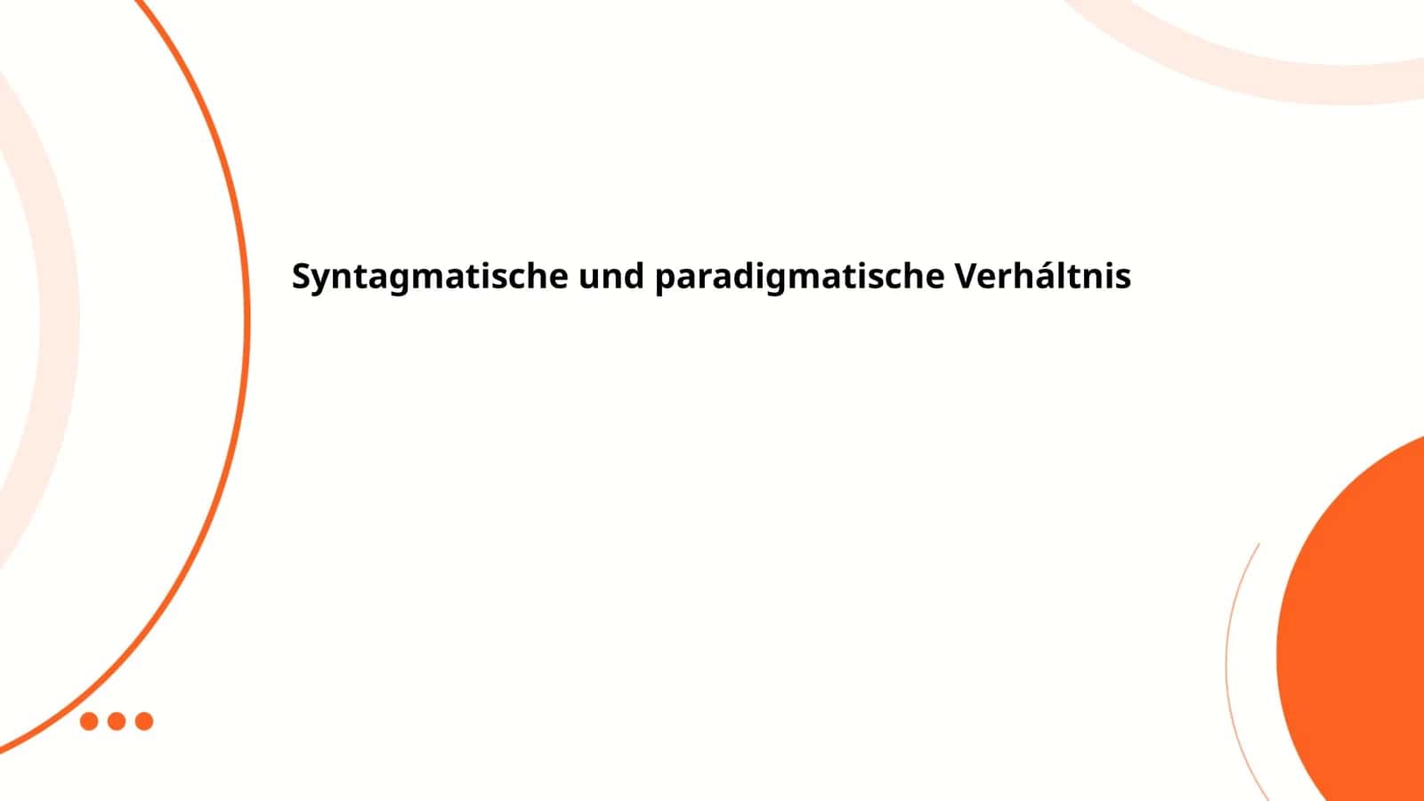 Syntagmatische und paradigmatische Verháltnis