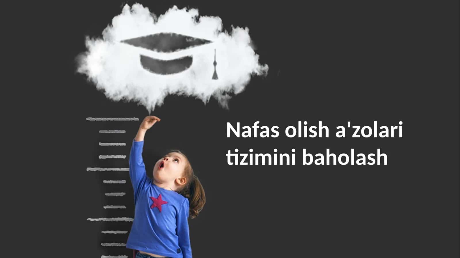 Nafas olish a'zolari tizimini baholash