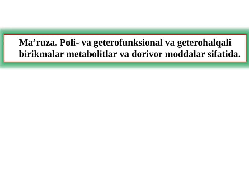 Ma’ruza.Poli- va geterofunksional vageterohalqalibirikmalar