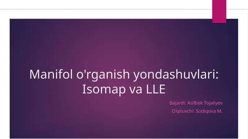 Manifol o'rganish yondashuvlari: Isomap va LLE