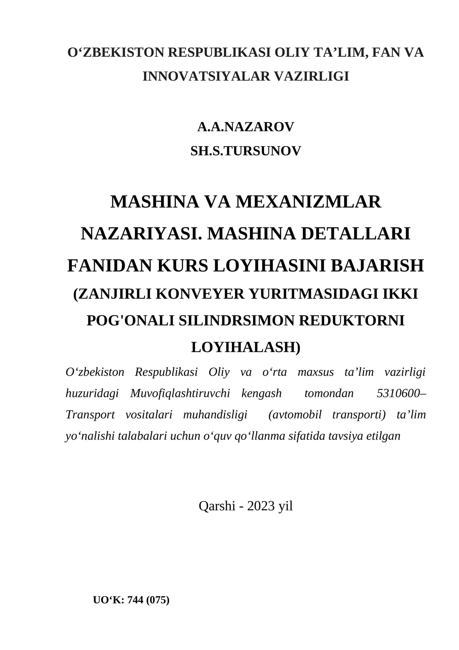 Mashina va mexanizmlar nazariyasi. Mashina detallari FANIDAN kurs loyihasiNI BAJARISH