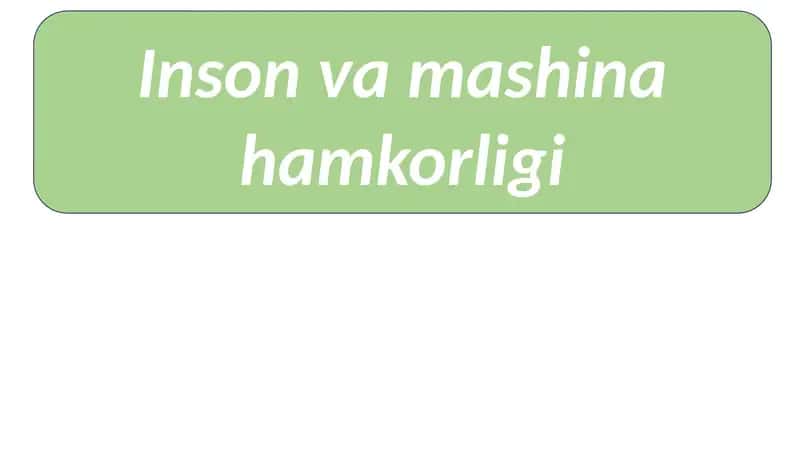 Inson va mashina hamkorligi