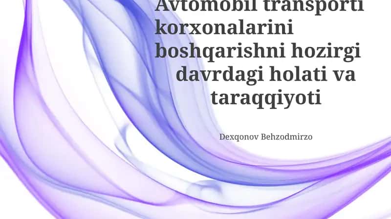 Avtomobil transporti korxonalarini boshqarish
