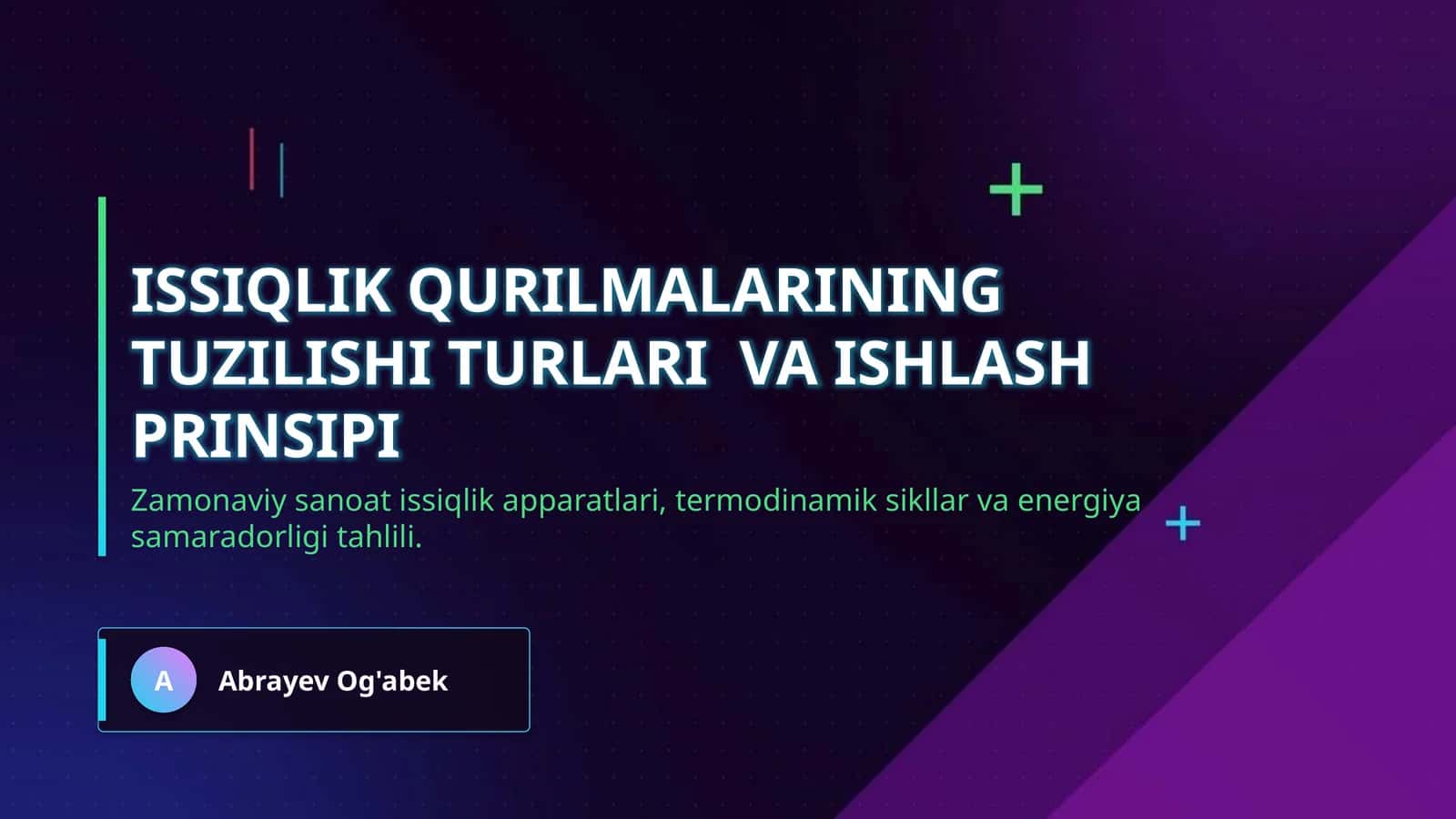 issiqlik qurilmalarining tuzilishi turlari va ishlash prinsipi