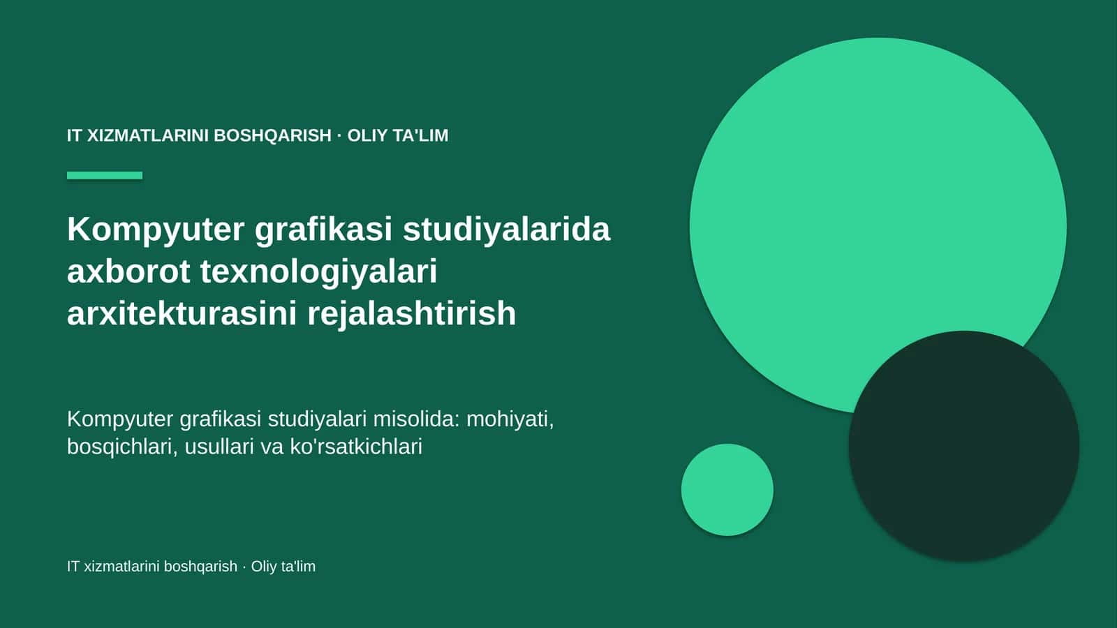 Kompyuter grafikasi studiyalarida axborot texnologiyalari arxitekturasini rejalashtirish