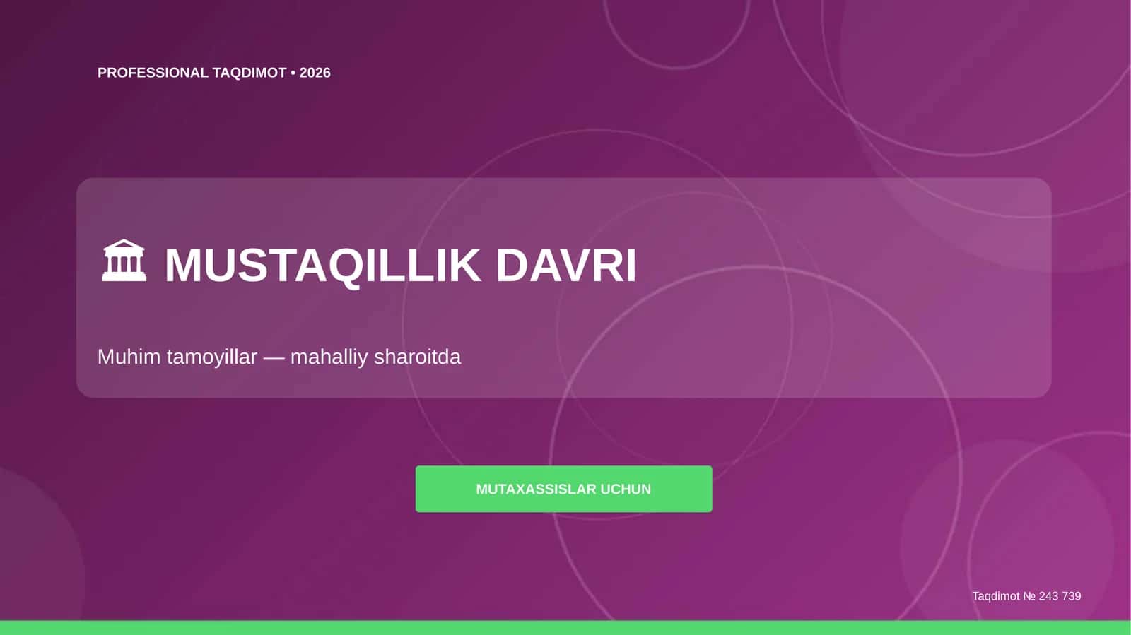 MUSTAQILLIK DAVRI - TAQDIMOT