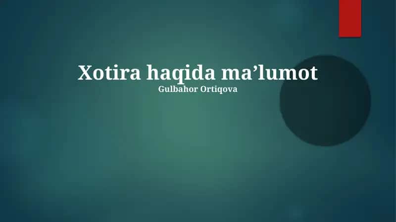 Xotira haqida ma’lumot