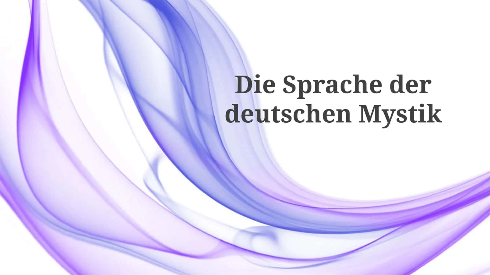 Die Sprache der deutschen Mystik