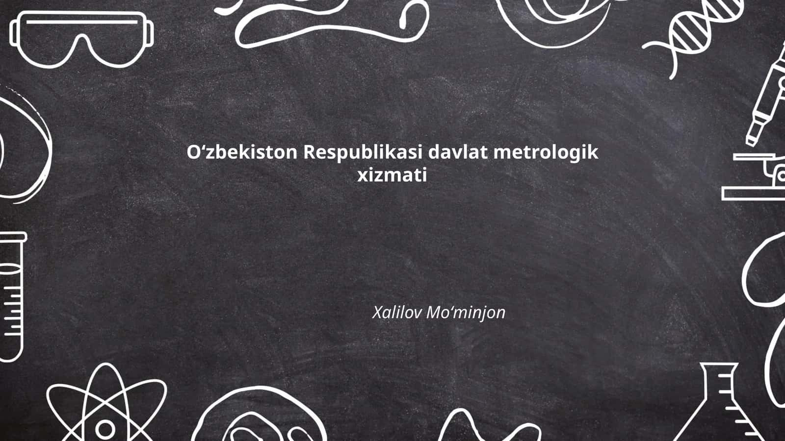 Oʻzbekiston Respublikasi davlat metrologik xizmati