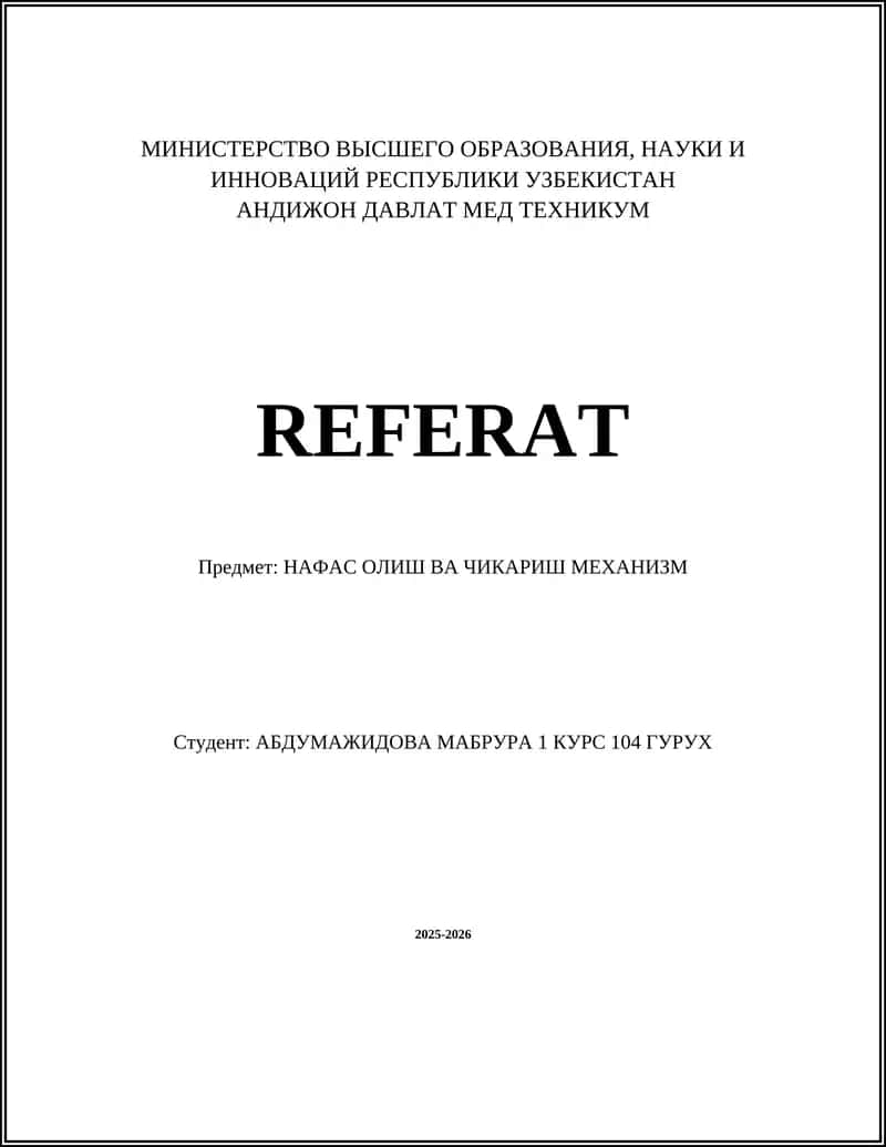 НАФАС ОЛИШ ВА ЧИКАРИШ МЕХАНИЗМ