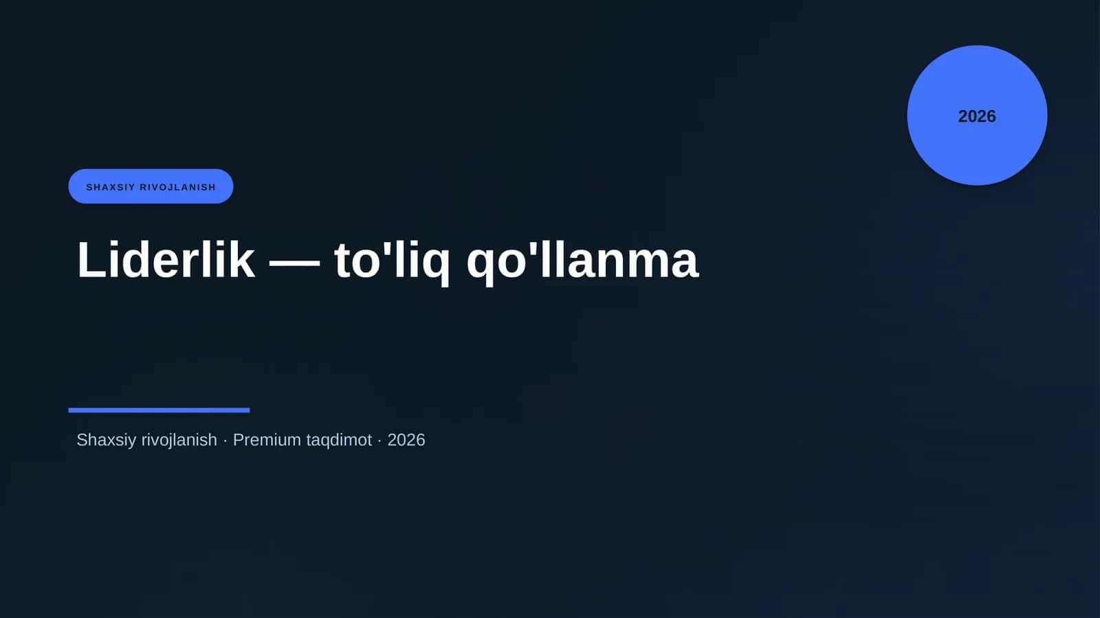 Liderlik — to'liq qo'llanma