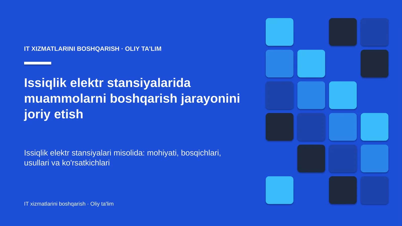 Issiqlik elektr stansiyalarida muammolarni boshqarish jarayonini joriy etish