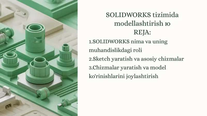 SOLIDWORKS tizimida modellashtirishю