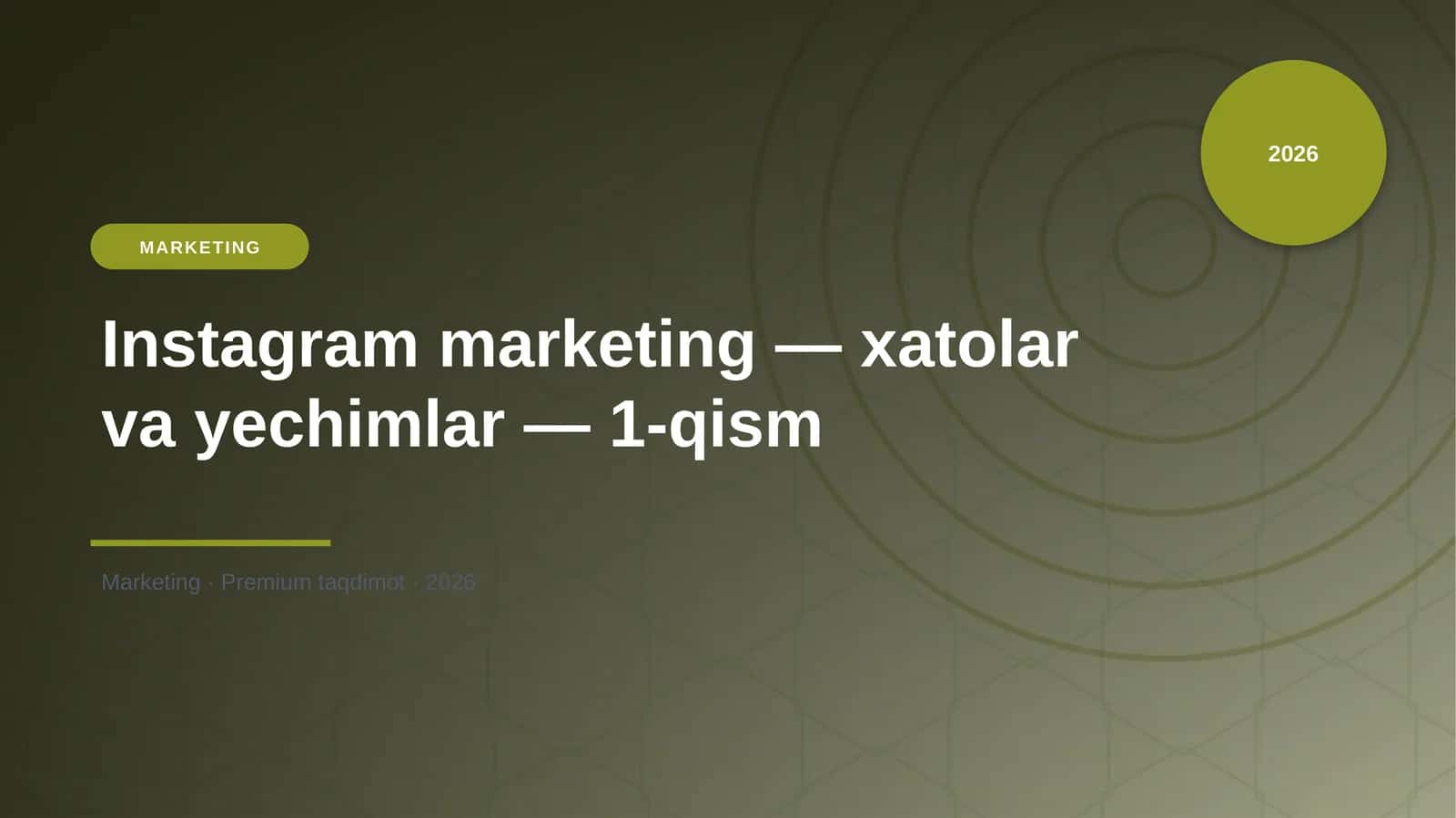 Instagram marketing — xatolar va yechimlar — 1-qism