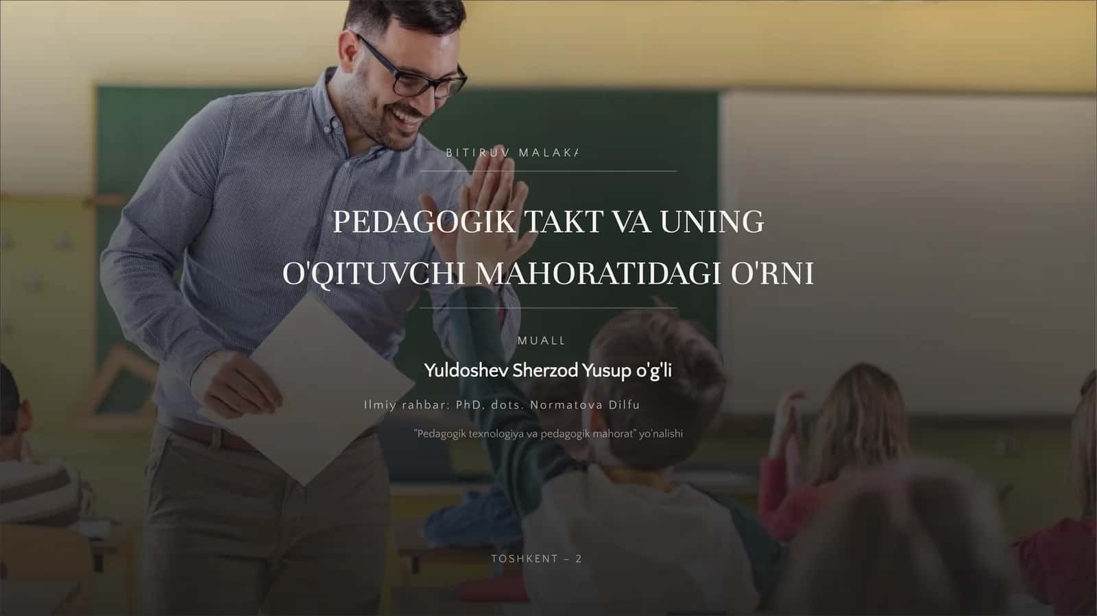 Pedagogik takt va uning o'qituvchi mahoratidagi o'rni