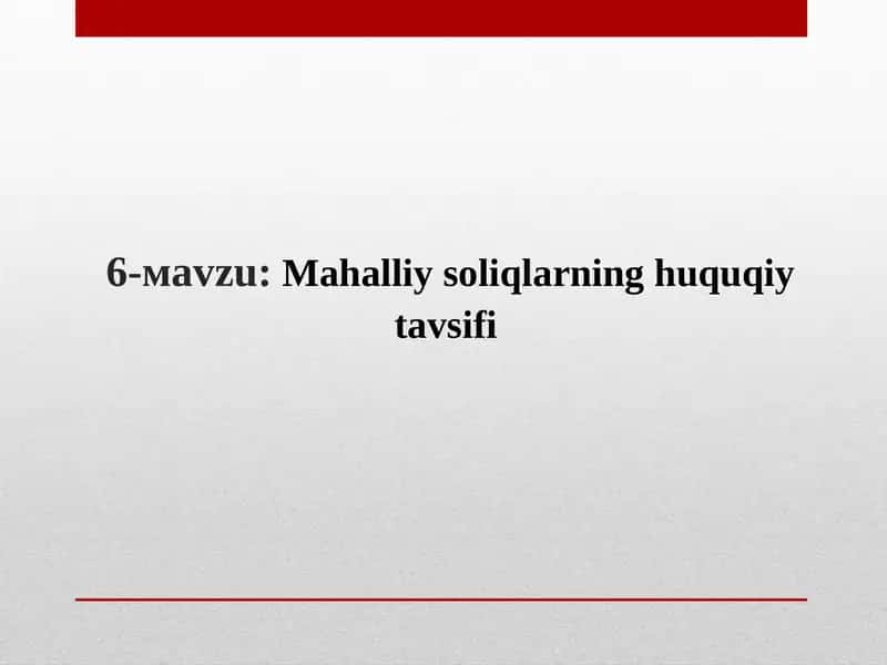 Mahalliy soliqlarning huquqiy tavsifi