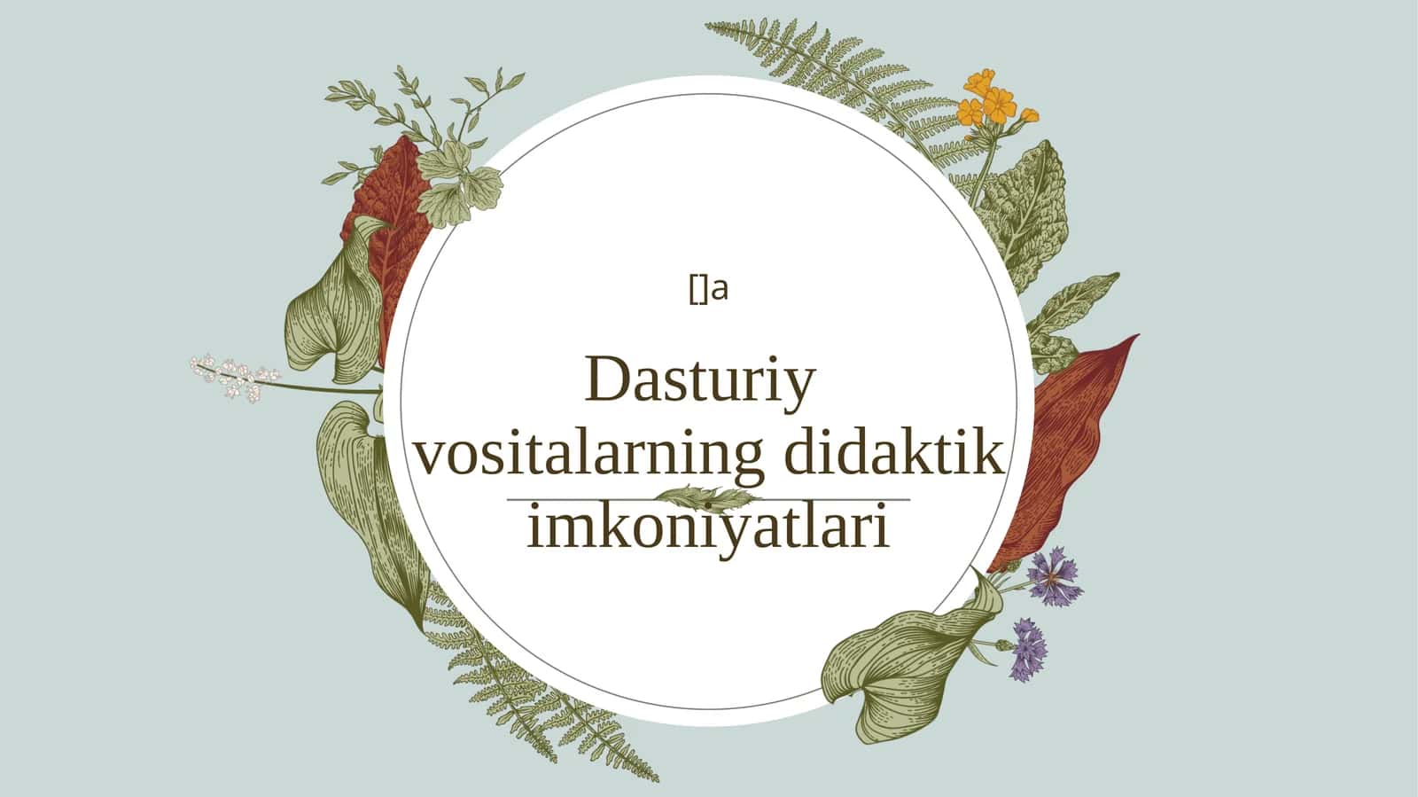 Pedagogik dasturiy vositalarning didaktik imkoniyatlari