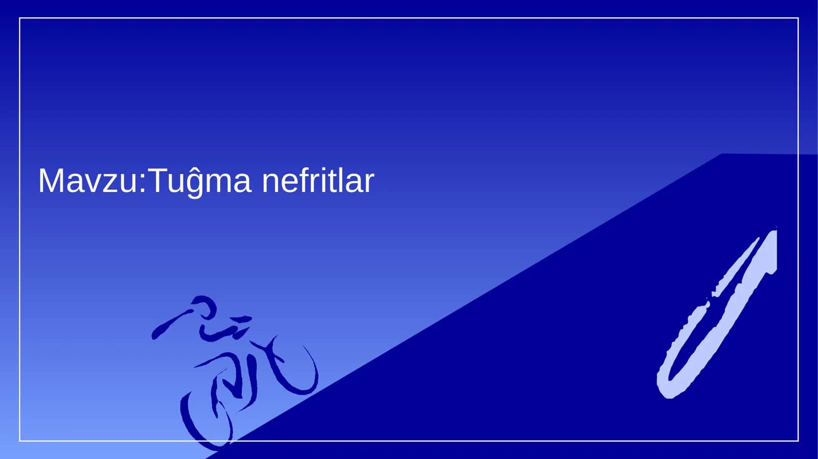 Tug'ma nefritlar
